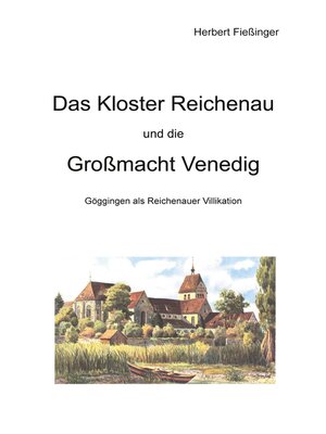 cover image of Das Kloster Reichenau und die Großmacht Venedig